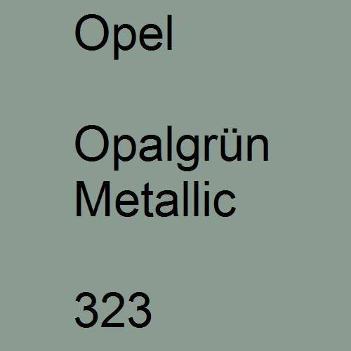 Opel, Opalgrün Metallic, 323.